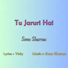 Tu Jaruri Hai